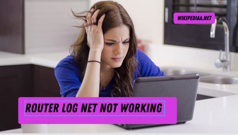 Router log net not Working